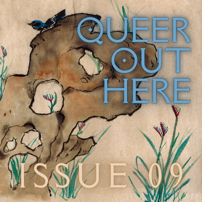 Watercolour Chinese-style painting of Australian flora and fauna with the words QUEER OUT HERE ISSUE 09