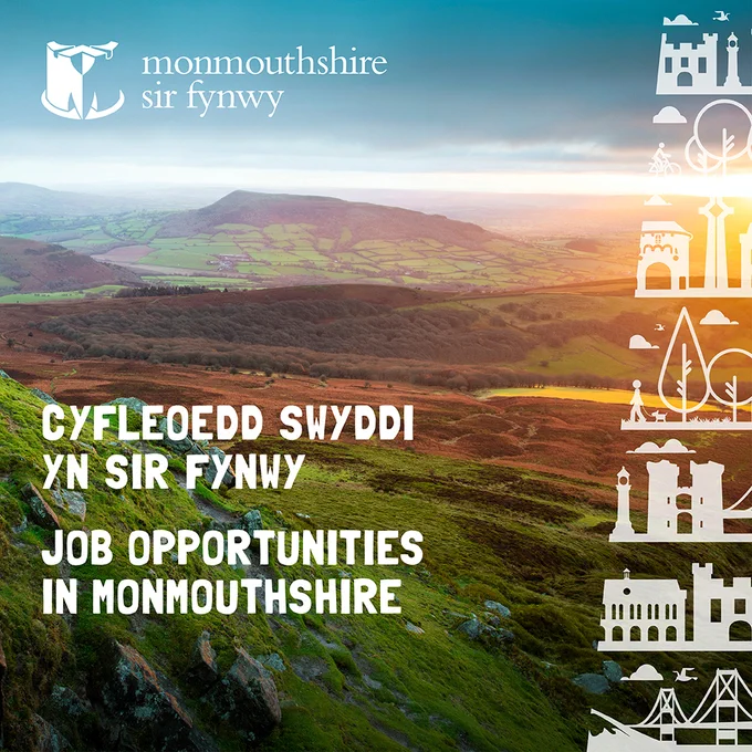 JOB OPPORTUNITIES 
IN MONMOUTHSHIRE