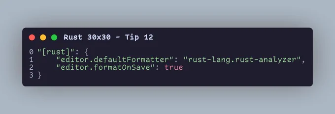 "[rust]": {     "editor.defaultFormatter": "rust-lang.rust-analyzer",     "editor.formatOnSave": true }