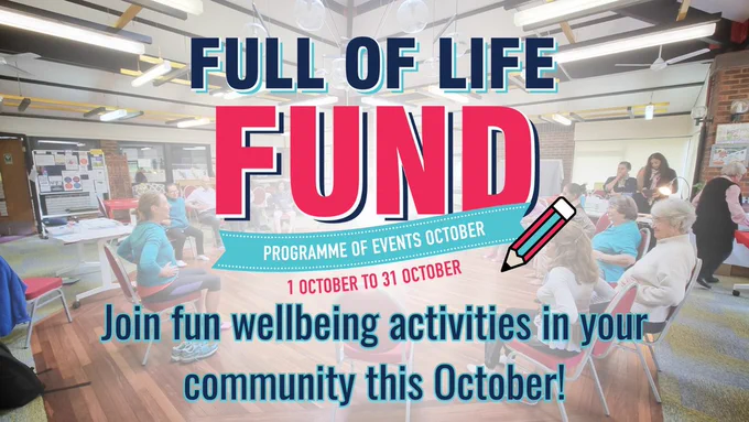 Full of Life Fund - join fun wellbeing activities in your community this October