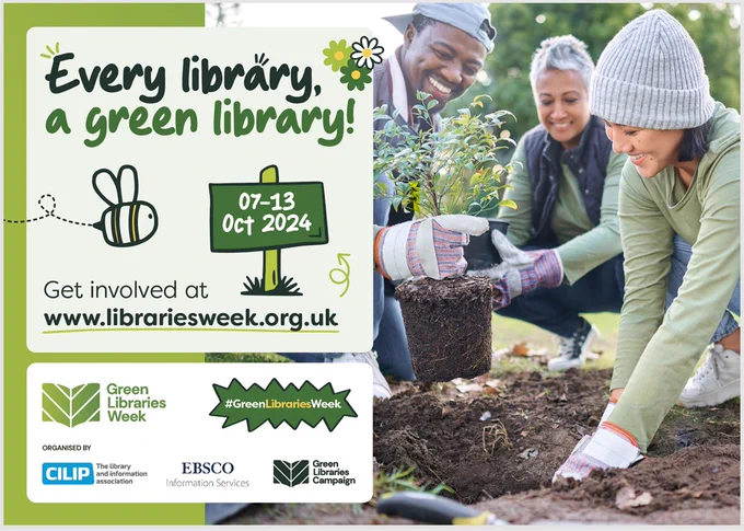Every library a green library! 7-13 October.  Picture of three people planting a tree in soil.