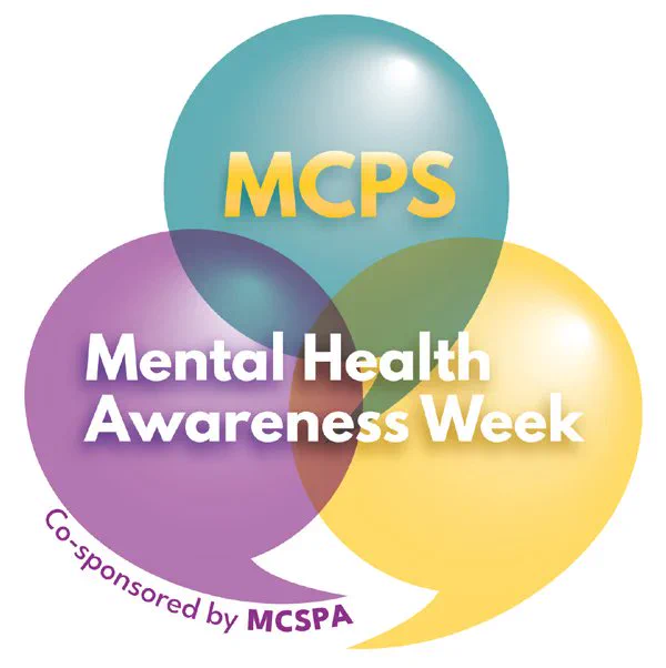 MCPS Mental Health Awareness Week
Co-sponsored by MCPSPA