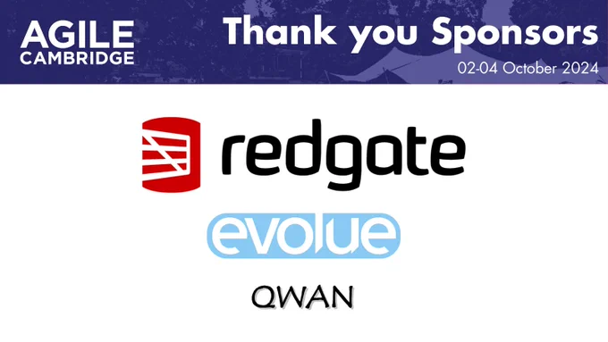 Logo of Agile Cambridge event, thanking sponsors Redgate, Evolve, and QWAN, dated from the 2nd to the 4th of October, 2024.