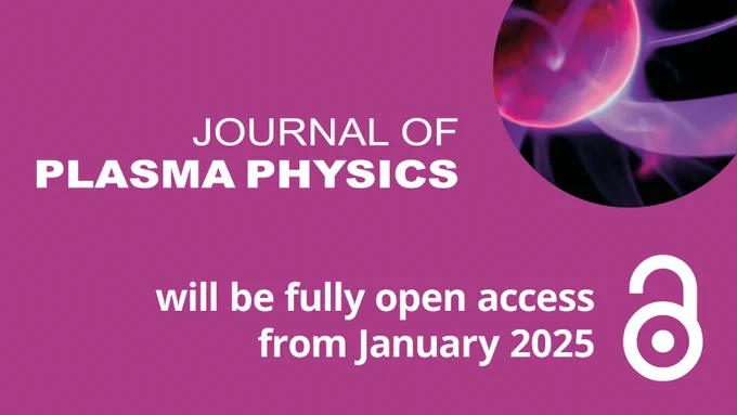 Promotional image for the Journal of Plasma Physics, announcing it will become fully open access from January 2025. Features a vivid purple background with an abstract plasma illustration.