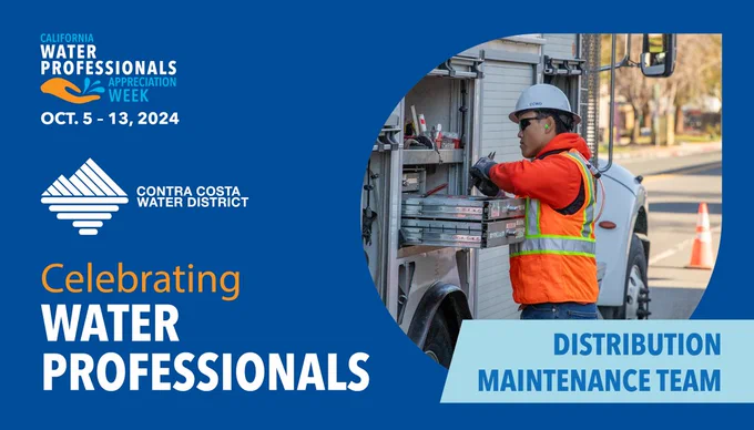 Celebrating Water Professionals, CCWD's Distribution Maintenance Team