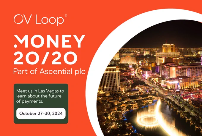 Meet us in Las Vegas to learn about the future of payments. 
October 27-30, 2024
