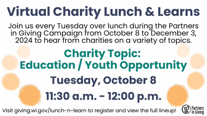 Virtual Charity Lunch and Learns! Join us every Tuesday over lunch during the Partners in Giving Campaign from October 8 to December 3, 2024 to hear from charities on a variety of topics. The charity topic of “Education and Youth Opportunity” will be covered on Tuesday, October 8 from 11:30 a.m. to noon.