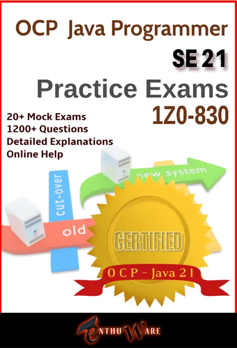 Enthuware Practice tests for OCP Java 21 Certification Exam 1Z0-830
