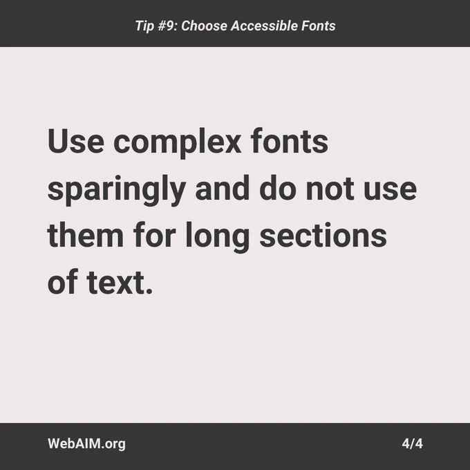 Use complex fonts sparingly and do not use them for long sections of text. 