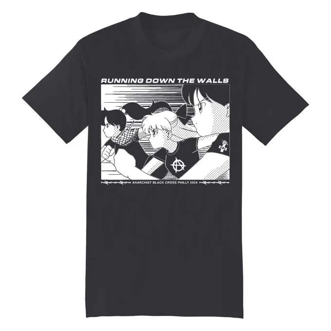 Mock up of the Philly Running Down The Walls 2024 t-shirt. The shirt features artwork by Sugarbombing, which shows a side view of three Sailor moon-like characters positioned side by side in a running motion. They are all wearing black t-shirts. The character in the middle has light colored hair while the two on the outside have dark colored hair. The closest character has the Anarchist Black Cross symbol printed on the left shoulder sleeve. The symbol is a left fist clenching a piece of broken barbed wire, and the wrist is making a cross with the letters "ABC." The character furthest away is wearing a Palestinian keffiyeh. Text above image reads "Running Down The Walls." Below the image is two pieces of barbed wire with text between them that reads "Anarchist Black Cross Philly 2024."