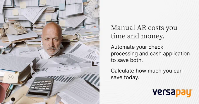 A person sitting at a cluttered desk, surrounded by stacks of papers and folders, looking at the camera. An advertisement from Versapay suggests calculating how much you can save by automating your accounts receivable. Take the calculator now.