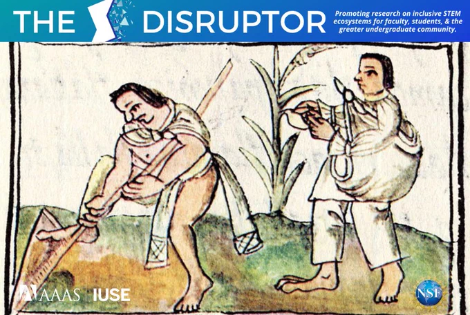Promotional banner for AAAS-IUSE blog post "Creating Courses that Integrate Science and Culture: Facilitating Learning Across Three Knowledge Domains". The banner features an image from the Florentine Codex depicting the importance and knowledge of agriculture in 16th century Aztec culture.