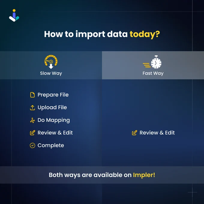 Faster and Slower way to Import Data in Impler
