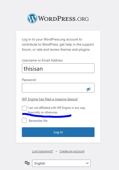 Screenshot of a WordPress.org login page with fields for username or email address and password. The username field is filled with "thisisan" and there is a checkbox stating "I am not affiliated with WP Engine in any way, financially or otherwise." There's also a "Remember Me" option and a "Log In" button, as well as "Lost password?" and "Create an account" links below. The page footer allows language selection, currently set to English.