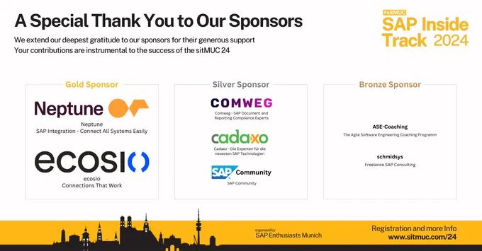 A special thank you to our Sponsors: Gold Sponsor - Neptune and Ecosio; Silver Sponsor - Comweg, cadaxo and the SAP Community; Bronze Sponsor: ASE-Coaching, schmidsys