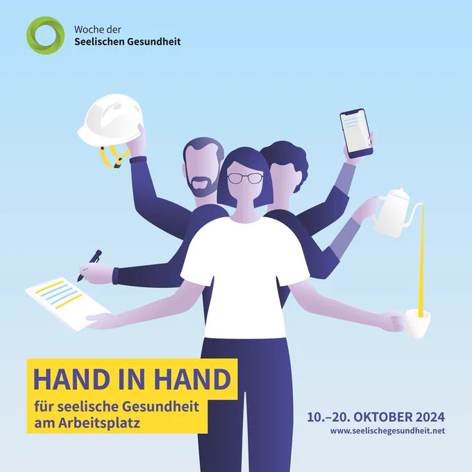 Bild: Verschiedene Personen beim Multitasking; Text: Hand in Hand für seelische Gesundheit am Arbeitsplatz; 10.-20. Oktober 2024