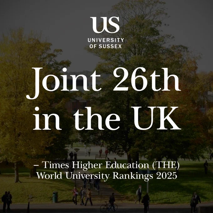 Image of Library Square and tall autumnal trees at the University of Sussex campus. Underneath the University logo in white, text reads 'Joint 26th in the UK - Times Higher Education (THE) World University Rankings 2025'