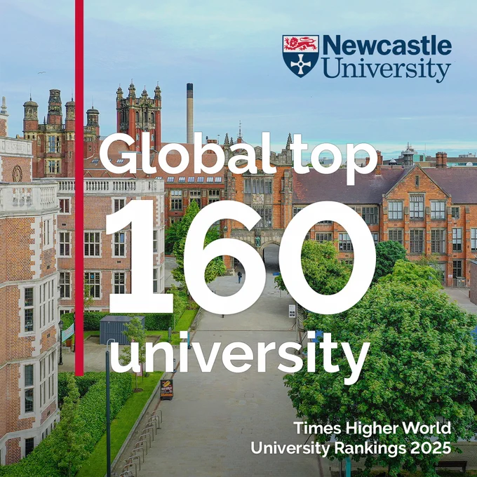 Aerial view of Newcastle University campus with prominent historic buildings, along with the text "Global top 160 university - Times Higher World University Rankings 2025" overlaying the image.
