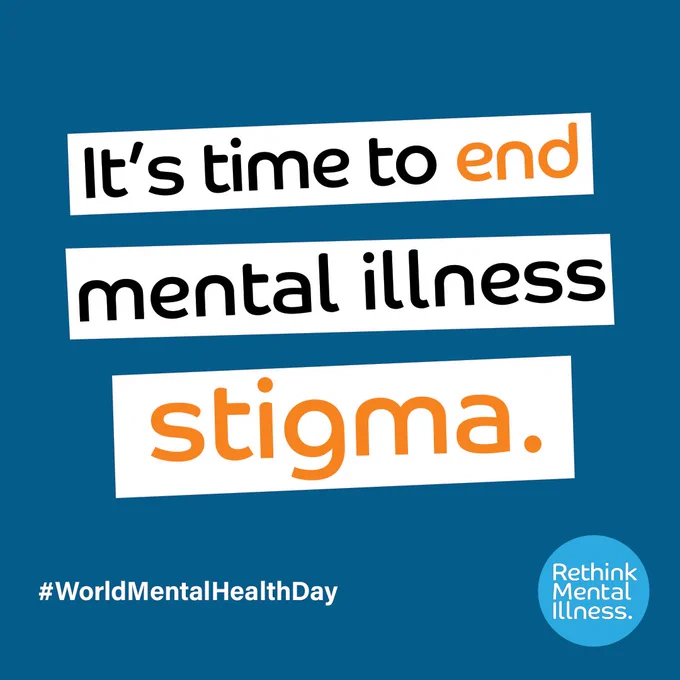 Graphic for World Mental Health Day featuring the text "It’s time to end mental illness stigma" in bold white and orange letters on a blue background, followed by the hashtag #WorldMentalHealthDay and the logo of Rethink Mental Illness.
