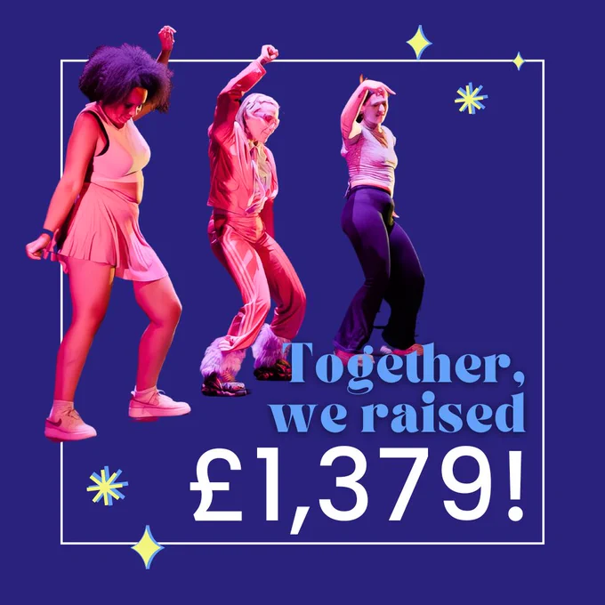 Text reads: "Together, we raised £1379!". Above the text is a photo of three people, illumiated in pink, dancing together.