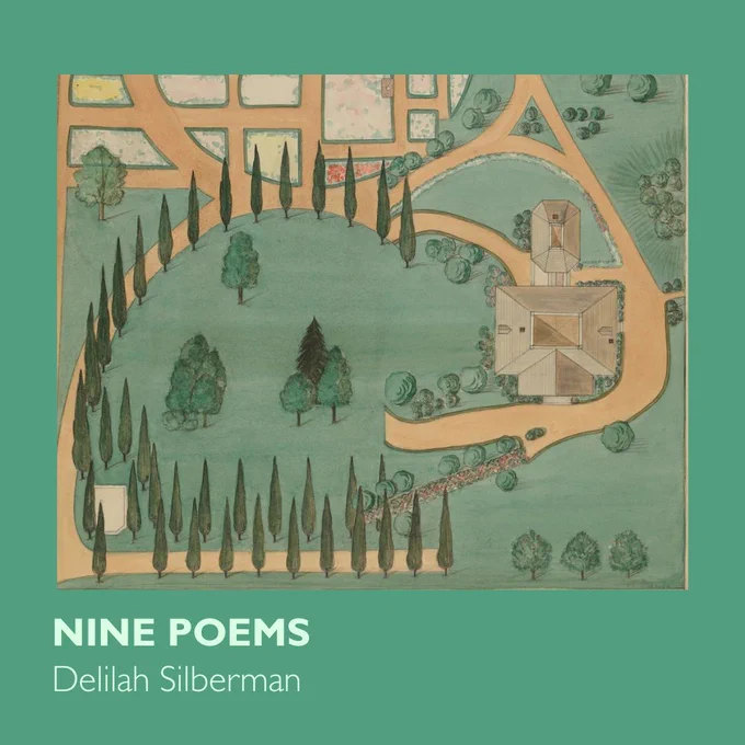 Bird's eye sketch of a house and the surrounding estate. Text underneath reads, "Nine Poems, Delilah Silberman." 