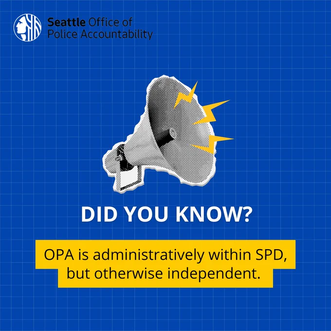 Alt text: Blue graphic with a megaphone image. It says Did you know OPA is administratively within SPD but otherwise independent. 