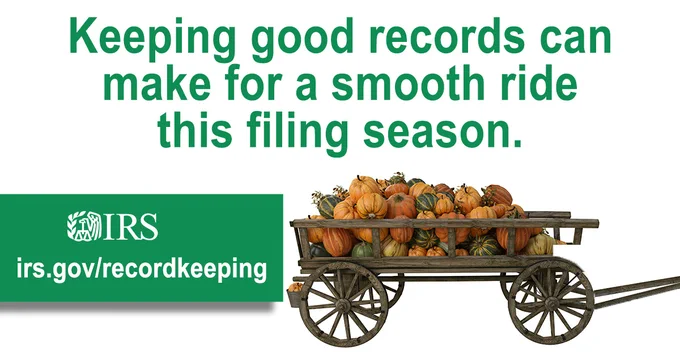 A wagon full of pumpkins. Text reads: “Keeping good records can make for a smooth ride this filling season.” IRS logo and URL also displayed: irs.gov/recordkeeping