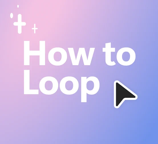 An image with the words "How to Loop" next to a cursor over a purple and pink gradient