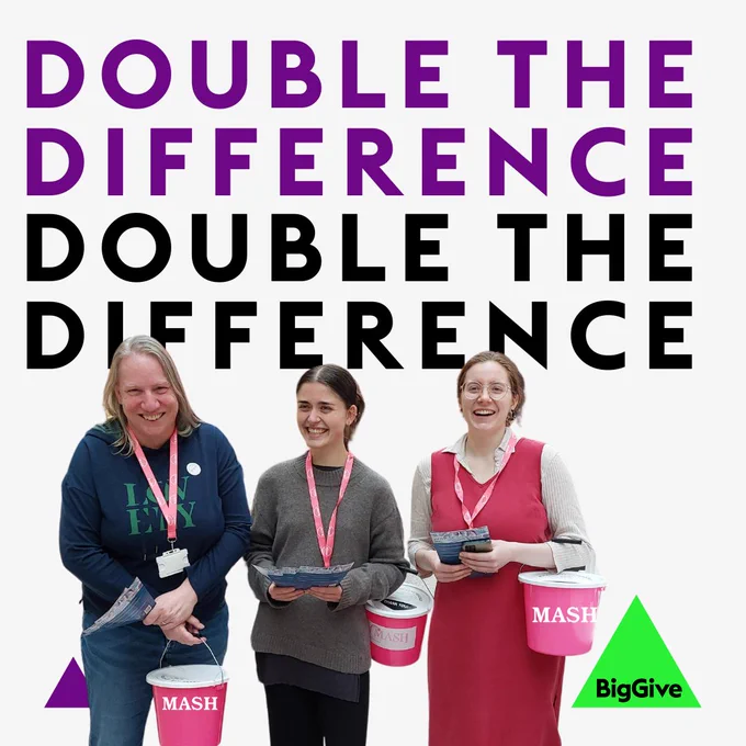 Double the difference graphic. Smiling MASH fundraisers promoting MASH's big give appeal where donations are being doubled 10-17th October
