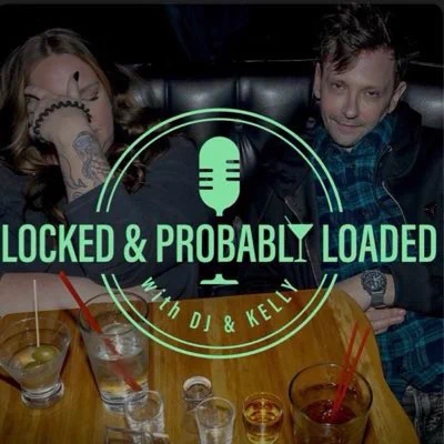 Kelly, hand in face and DJ behind a table of drinks and the locked and probably loaded podcast logo