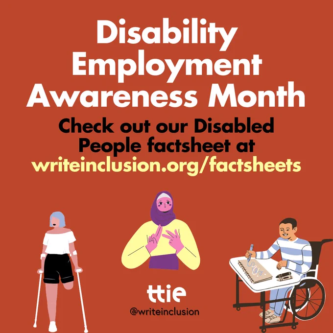 Red, white, black, and yellow graphic with illustrations of disabled people and the words: "Disability Employment Awareness month / Check out our Disabled People factsheet at writeinclusion.org/factsheets." Below are the Think Tank for Inclusion & Equity logo and its social media handle @writeinclusion.