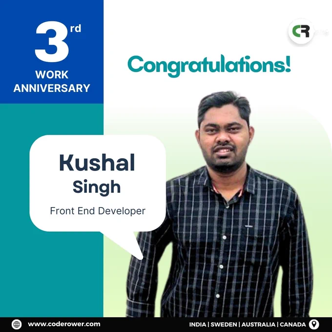 🎉 Congratulations, Kushal Singh for completing three years as our Sr. Front End Developer! Your dedication and expertise as a Senior Front End Developer have truly made an impact. Here's to many more milestones together! 