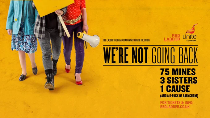 The bottom half of three women walking, one with a placard, one with a megaphone. 

Text reads

We're Not Going Back
October 2024
75 Mines
3 Sisters
1 Cause