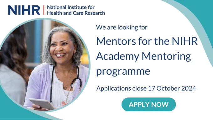 We are looking for Mentors for the NIHR Academy Mentoring programme Applications close 17 October 2024 apply now