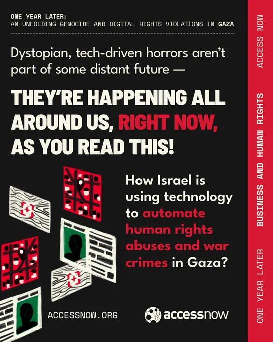 One year later: an unfolding genocide and digital rights violations in Gaza. Dystopian, tech-driven horrors aren’t part of some distant future — they’re happening all around us, right now, as you read this! How Israel is using technology to automate human rights abuses and war crimes in Gaza?