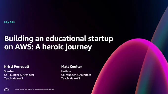 Building an educational startup on AWS - by Matt Coulter and Kristi Perreault. Session DEV305 at re:Invent in Las Vegas