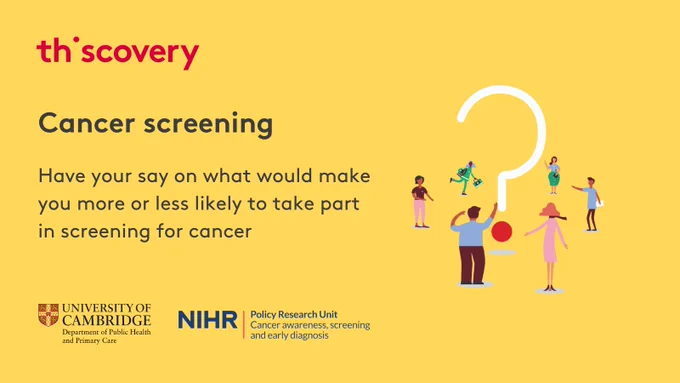 Thiscovery logo.
Cancer screening.
Have your say on what would make you more or less likely to take part in screening for cancer.
University of Cambridge Department of Public Health and Primary Care logo and NIHR Policy Research Unit (Cancer awareness, screening and early diagnosis) logo.