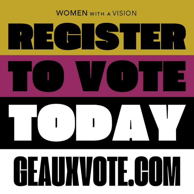 An image with a mustard, purple, black, and white background. On top are the words “Register to Vote Today geauxvote.com”