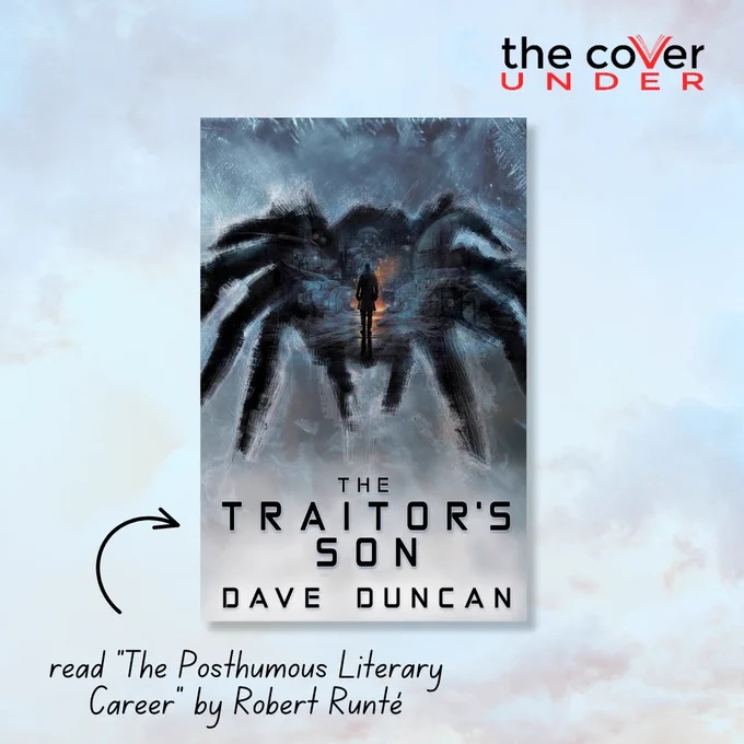 The cover of The Traitor's Son by Dave Duncan. A labelled arrow points to the cover and reads "read The Posthumous Literary Career by Robert Runte."