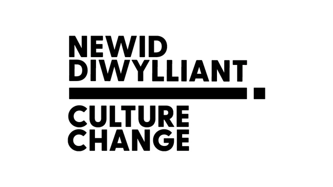 A white background with the text in black saying Newid Diwylliant Culture Change.