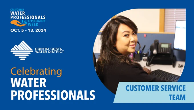 Celebrating Water Professionals, CCWD Customer Service Team