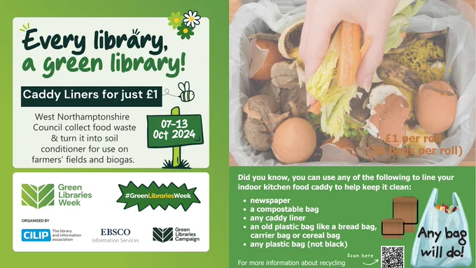 Food waste caddy and text: Every library, a green library. Caddy liners for just £1