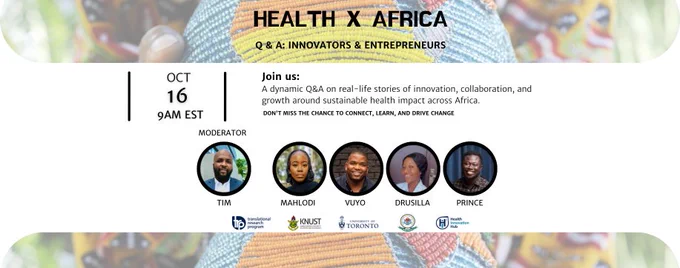 HEALTH  X  AFRICA. Join us: 
A dynamic Q&A on real-life stories of innovation, collaboration, and growth around sustainable health impact across Africa. 