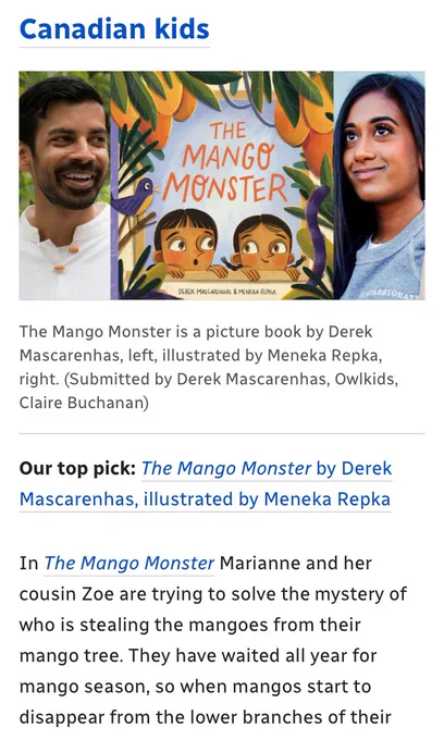 Screenshot from a CBC article about my post. Image shows the cover of the book “The Mango Monster” featuring two brown skinned children under a mango tree looking a bit scared. To the right of the book is a photo of Meneka Repka, the illustrator, and to the left is a photo of Derek Mascarenhas. The link to the original article is in the second post.
