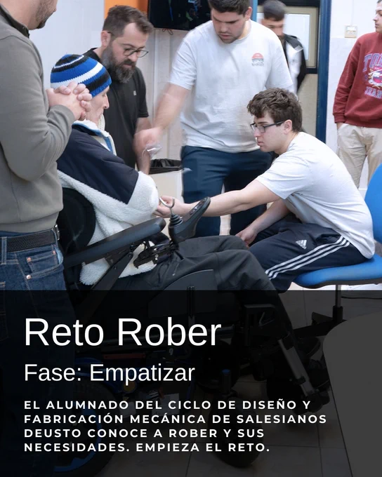 Reto Rober. Fase: Empatizar. El alumnado del ciclo de diseño y fabricación mecánica de Salesianos Deusto conoce a Rober y sus necesidades. Empieza el reto.