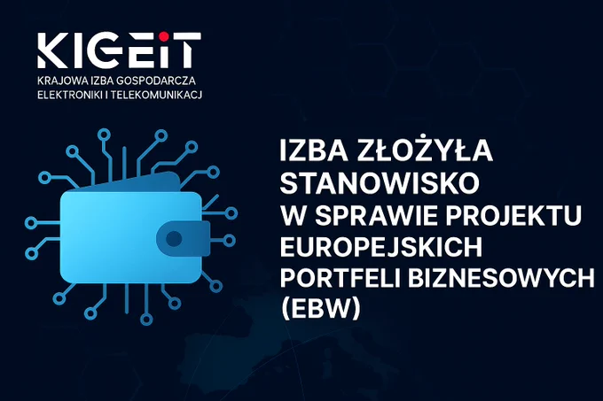 Izba złożyła stanowisko ws. europejskich portfeli biznesowych (EBW).
Korzyści: mniej biurokracji, większa interoperacyjność, szanse dla polskich firm ICT.
Wyzwaniami pozostają: bezpieczeństwo danych, koszty dla MŚP, suwerenność cyfrowa.
Potrzebne są: otwarta architektura, interoperacyjność z PL systemami i wsparcie dla MŚP.