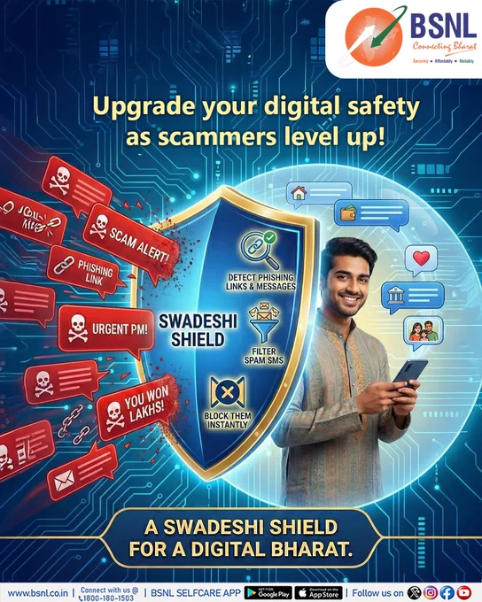 Scammers are getting smarter, so should your digital safety. 
With BSNL Swadeshi Shield, detect phishing links, block spam SMS instantly, and stay protected with India’s trusted network.
A secure, reliable and swadeshi digital shield for Digital Bharat. 

#BSNL #BSNLNoSpamSolution #DigitalSafety #SpamProtection #DigitalBharat