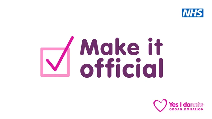 Pink checkmark inside a square next to the phrase 'Make it official' promoting NHS organ donation.