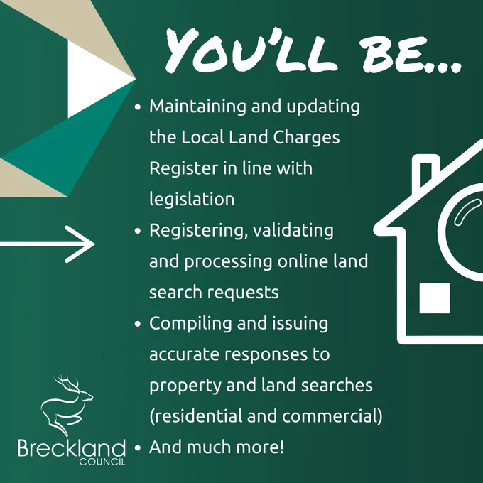 You'll be...
Maintaining and updating the Local Land Charges Register in line with legislation.
Registering, validating and processing online land search requests.
Compiling and issuing accurate responses to property and land searches (residential and commercial).
And much more!