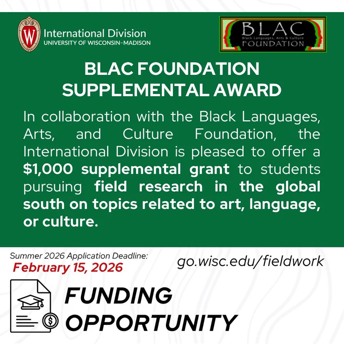 Blac Foundation 
Supplemental Award
In Collaboration with the Black Languages, Arts, and Culture Foundation, The International Division is pleased to offer a $1,000  supplemental grant to students pursuing field research in the global south on topics related to art, language or culture
Summer Application Deadline: February 15, 2026